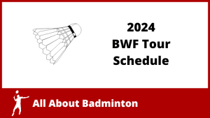  Badminton tournament schedule